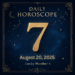 Horoscope Today – August 20, 2025: Your Full Day’s Guidance