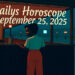 Daily Horoscope – September 25, 2025