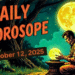 Daily Horoscope – October 12, 2025