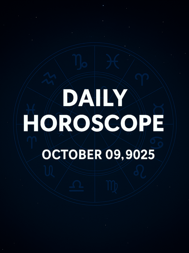 Daily Horoscope – October 09, 2025