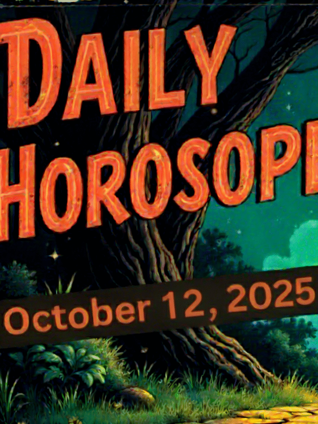 Daily Horoscope – October 12, 2025
