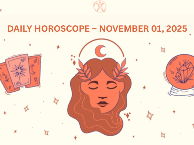 Daily Horoscope – November 01, 2025